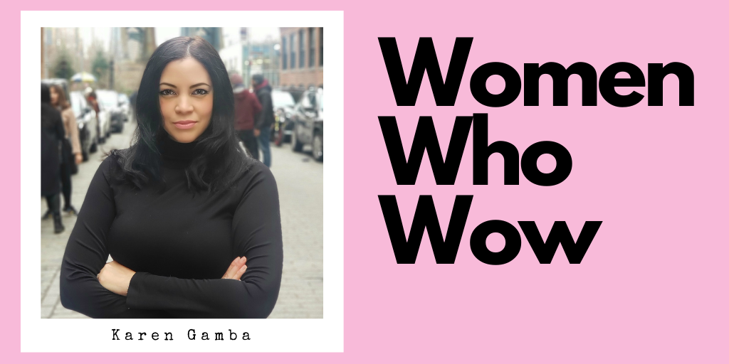 Women Who Wow _ Karen Gamba