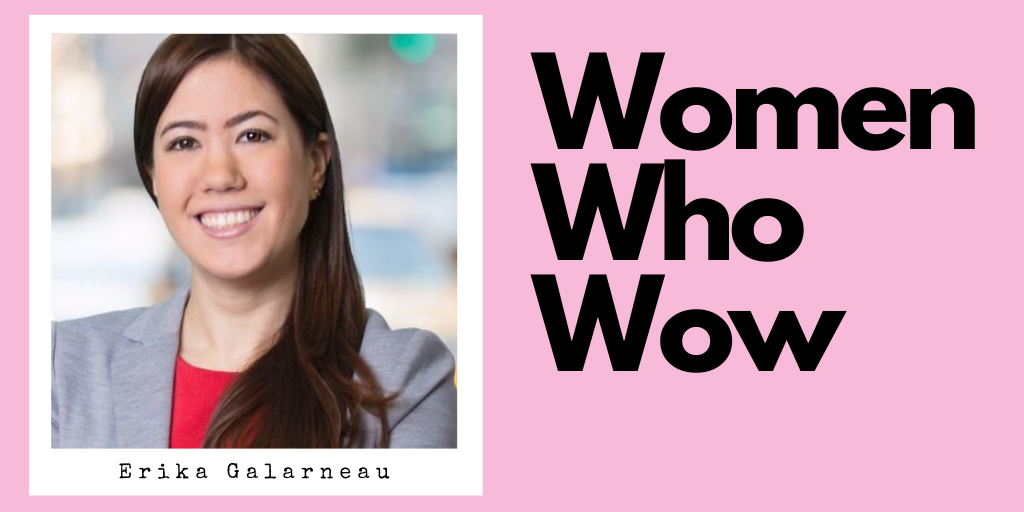 Women Who Wow_ Erika Galarneau
