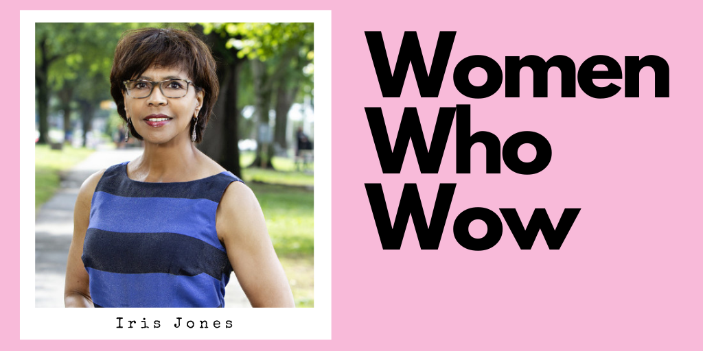 Women Who Wow_ Iris Jones
