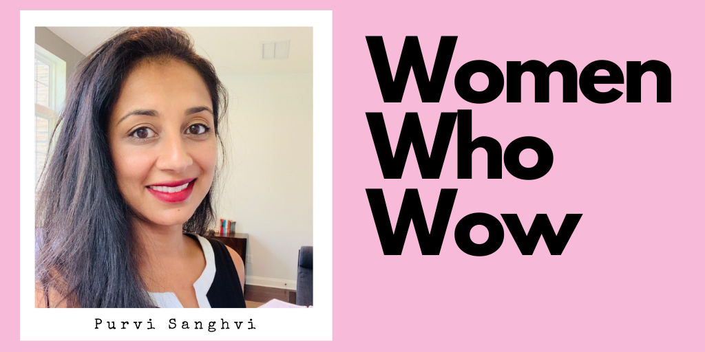 Women Who Wow_ Purvi Sanghvi