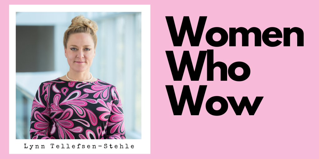 Women Who Wow Lynn Tellefsen