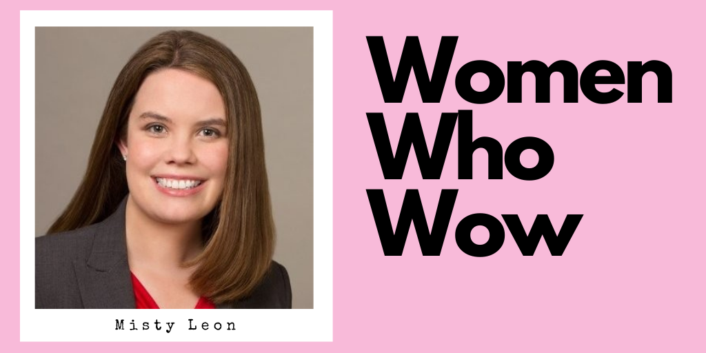 Women Who Wow Misty Leon