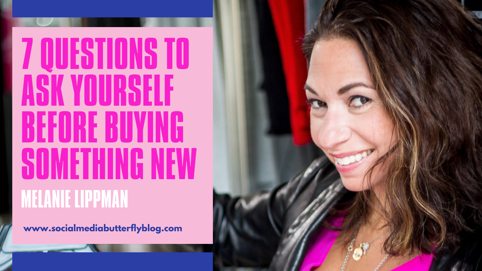 7 Questions to Ask Yourself Before Buying Something New (1)