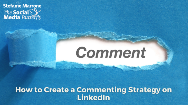 How to Build a Commenting Strategy on LinkedIn | The Social Media Butterfly