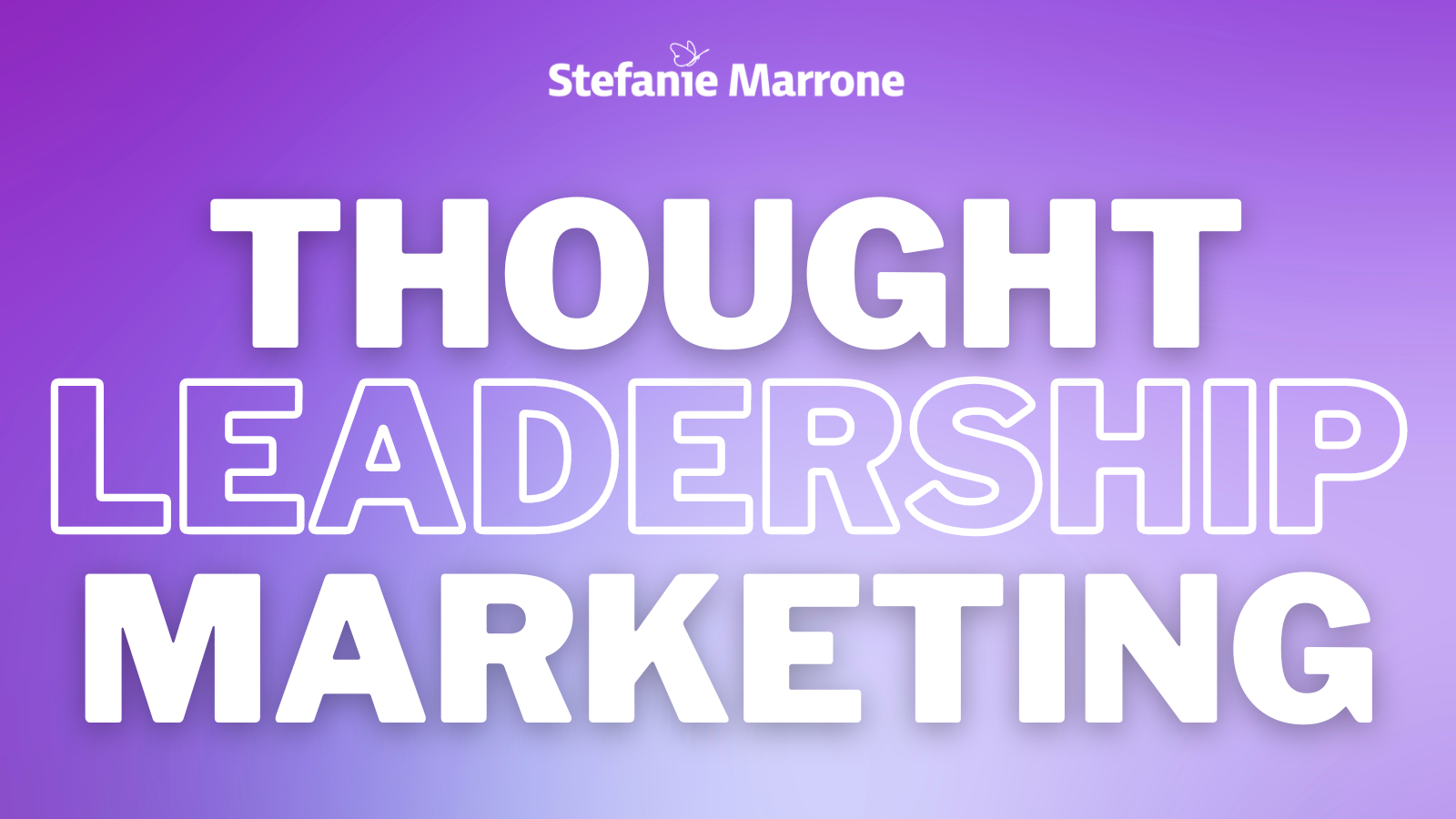 Thought Leadership Marketing