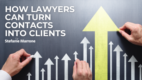 Mastering the Ask How Lawyers Can Turn Contacts Into Clients