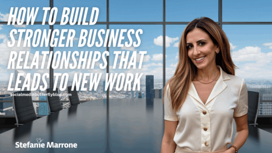 How to Build Stronger Business Relationships That Leads to New Work