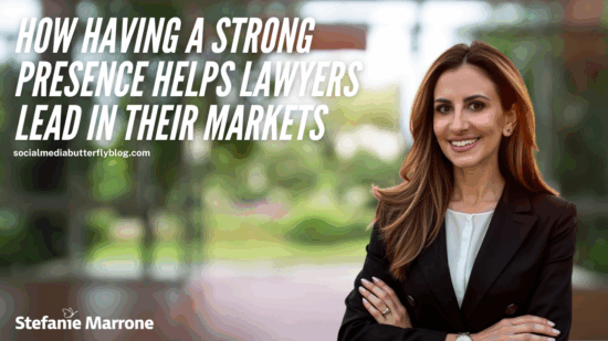 How Having a Strong Presence Helps Lawyers Lead in Their Markets