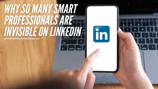 Why So Many Smart Professionals Are Invisible on LinkedIn