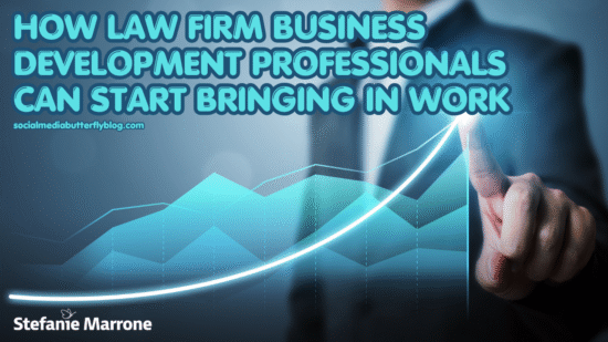 How Law Firm Business Development Professionals Can Start Bringing in Work