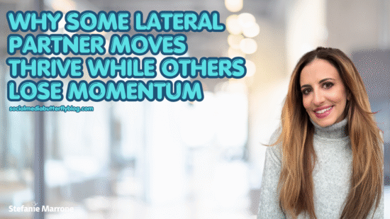 Why Some Lateral Partner Moves Thrive While Others Lose Momentum