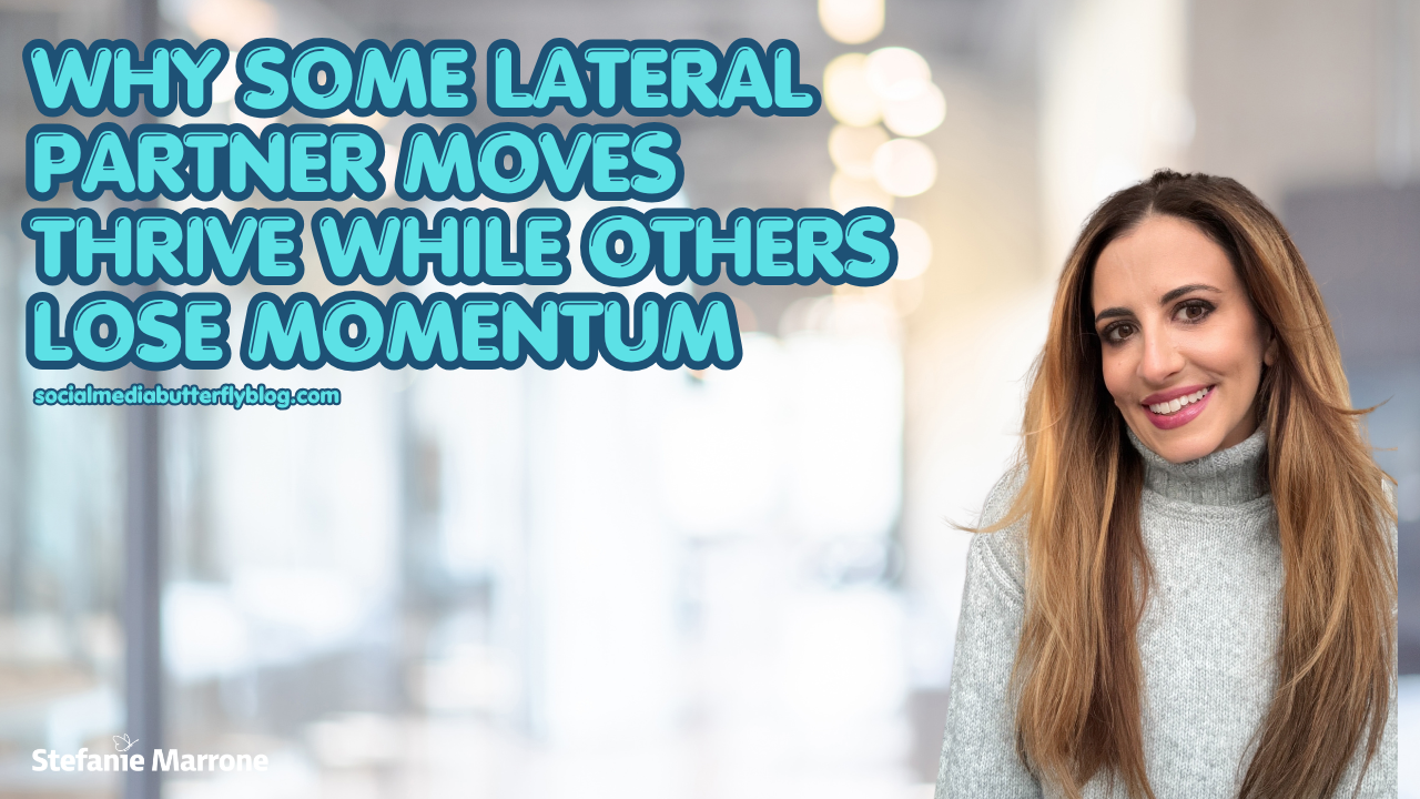 Why Some Lateral Partner Moves Thrive While Others Lose Momentum