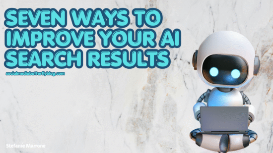 Seven Ways to Improve Your AI Search Results