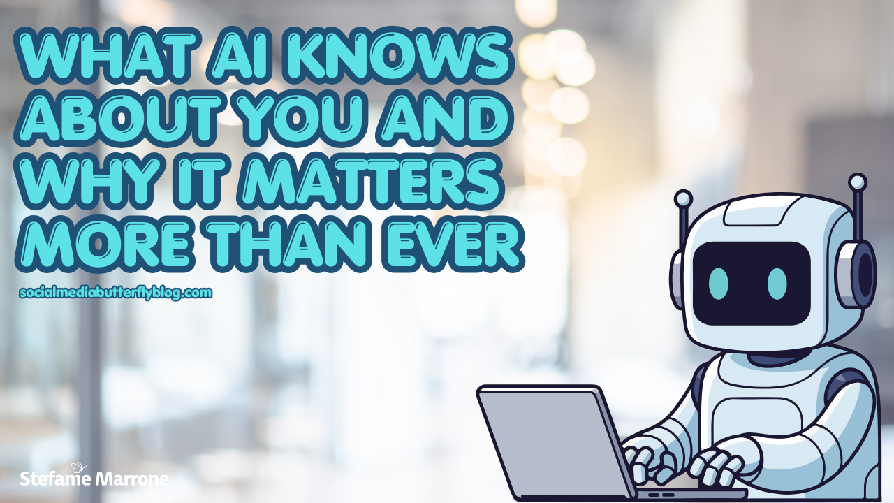 What AI Knows About You and Why It Matters More Than Ever