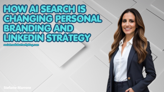 How AI Search Is Changing Personal Branding and LinkedIn Strategy