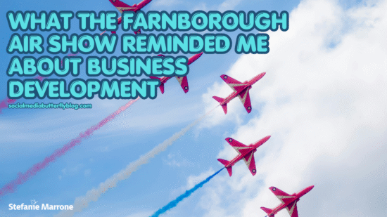What the Farnborough Air Show Reminded Me About Business Development