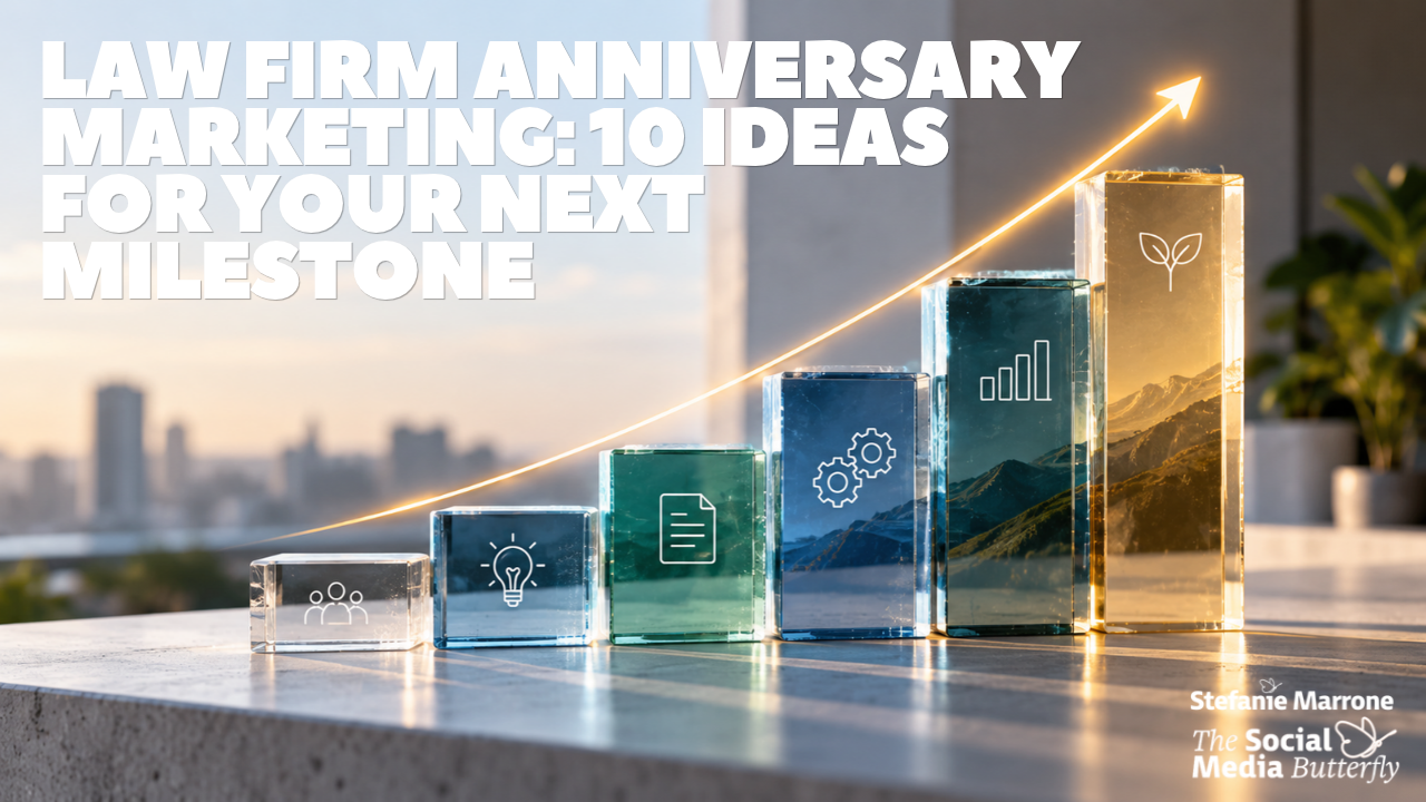 Law Firm Anniversary Marketing 10 Ideas for Your Next Milestone